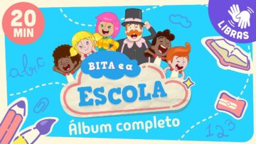 Bita e a Escola em LIBRAS – Álbum Completo