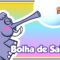 Bolha de Sabão – Galinha Pintadinha 4 – OFICIAL