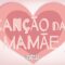 ❤️ Canção da Mamãe ❤️ | Palavra Cantada