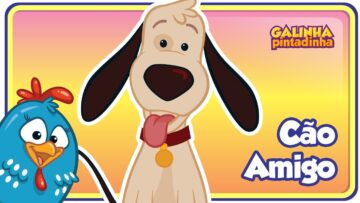 CÃO AMIGO – Galinha Pintadinha 2 – OFICIAL