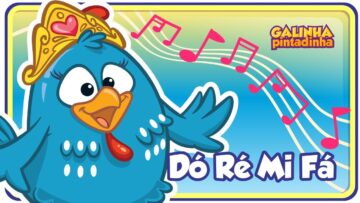 Dó Ré Mi Fá – Galinha Pintadinha 3 – OFICIAL