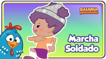 Marcha Soldado – Galinha Pintadinha 1 – OFICIAL
