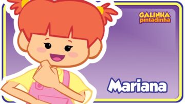 Mariana – Galinha Pintadinha 1 – OFICIAL