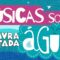 Músicas sobre Água 💧💧💧 | Palavra Cantada