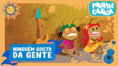 Ninguém Gosta da Gente 😮 | Palavra Cantada | Cenas Infantis