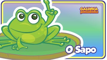 O Sapo não lava o pé – Galinha Pintadinha 1 – OFICIAL