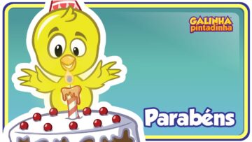 PARABÉNS DA GALINHA PINTADINHA – Clipe Música Oficial – Galinha Pintadinha 4