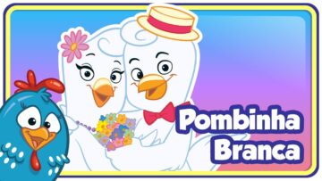 Pombinha Branca – Galinha Pintadinha 2 – OFICIAL