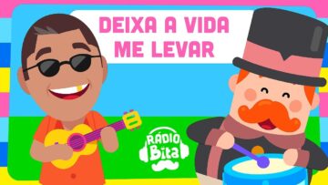 Rádio Bita – Deixa a Vida me Levar ft. Zeca Pagodinho